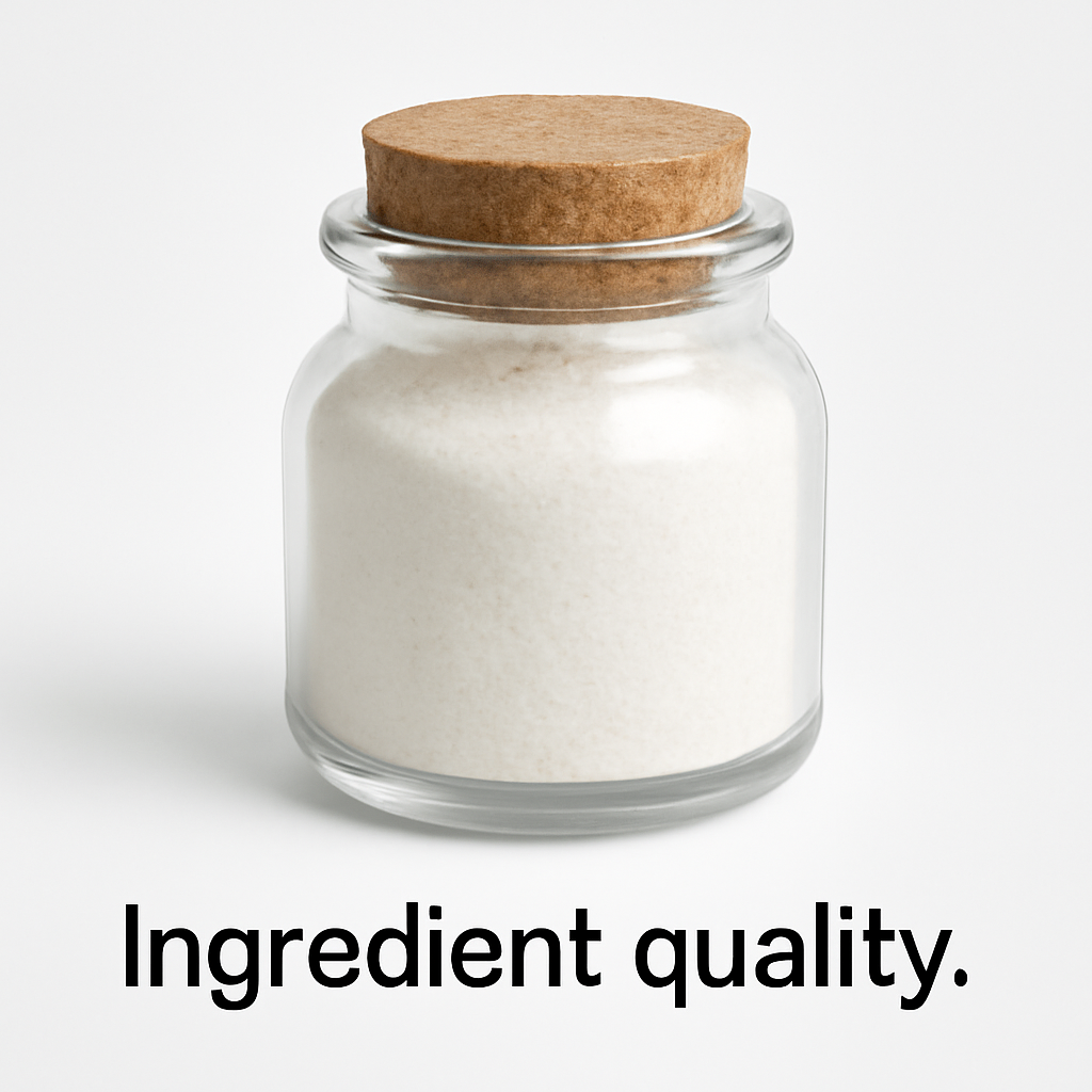 Ingredient quality.